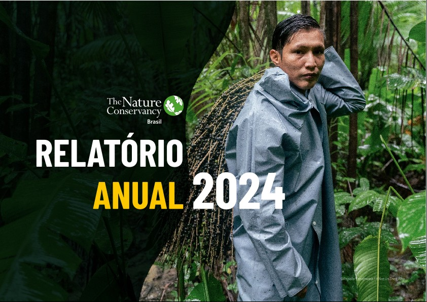 Capa do Relatório Anual 2024 da TNC Brasil